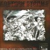 Eastern Storms - Metal Scrap Compilation #6