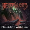 Bless Them With Pain